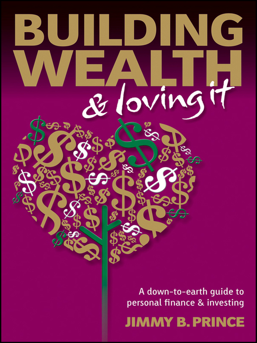 Title details for Building Wealth and Loving It by Jimmy B. Prince - Wait list